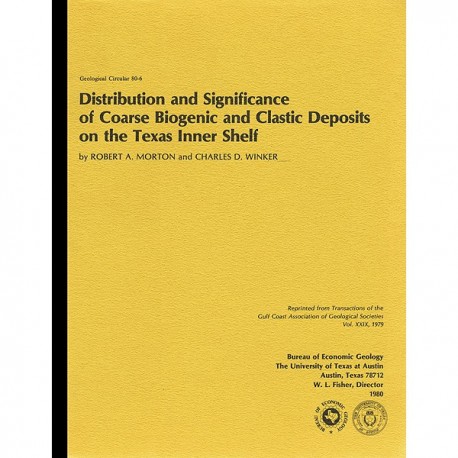 GC8006. Distribution and Significance of Coarse Biogenic and Clastic Deposits on the Texas Inner Shelf