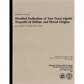 Detailed Evaluation of Two Texas Lignite Deposits of Deltaic and Fluvial Origins