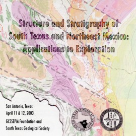 Structure and Stratigraphy of South Texas and Northeast Mexico
