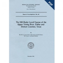 The Hill-Shuler Local Faunas of the Upper Trinity River, Dallas and Denton Counties, Texas. Digital Download