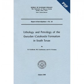 Lithology and Petrology of the Gueydan (Catahoula) Formation in South Texas. Digital Download