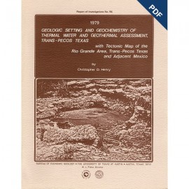 Geologic Setting and Geochemistry of Thermal Water and Geothermal ... Texas and Adjacent Mexico. Digital Download