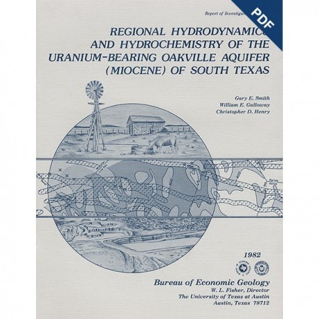 RI0124D. Regional Hydrodynamics and Hydrochemistry of the Uranium-Bearing Oakville Aquifer (Miocene) of South Texas