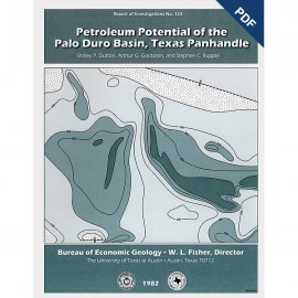 Petroleum Potential of the Palo Duro Basin, Texas Panhandle. Digital Download