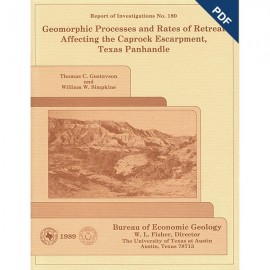 Geomorphic Processes and Rates of Retreat Affecting the Caprock Escarpment, Texas Panhandle. Digital Download