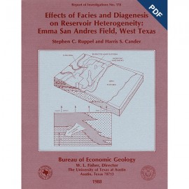 Effects of Facies and Diagenesis on Reservoir Heterogeneity: Emma San Andres Field, West Texas. Digital Download