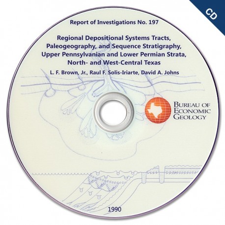 RI0197CD. Regional Depositional Systems Tracts, Paleogeography, and Sequence Stratigraphy...North- and West-Central Texas