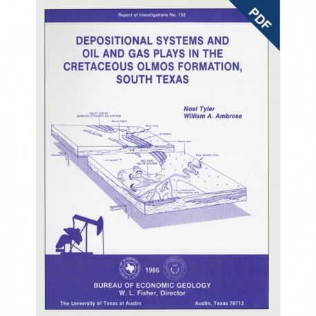 RI0152D. Depositional Systems and Oil and Gas Plays in the...Olmos Formation, South Texas - Downloadable PDF