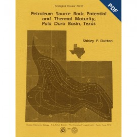 Petroleum Source Rock Potential and Thermal Maturity, Palo Duro Basin, Texas. Digital Download