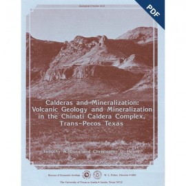 Calderas and Mineralization: Volcanic Geology...in the Chinati Caldera...Texas. Digital Download