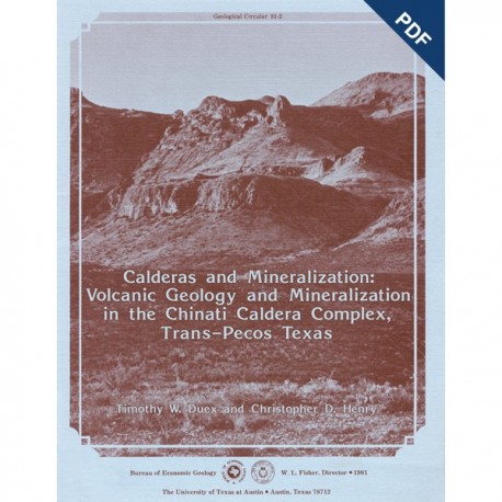 GC8102D. Calderas and Mineralization: Volcanic Geology...in the Chinati Caldera...Texas - Downloadable PDF