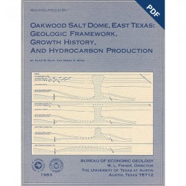 Oakwood Salt Dome, East Texas: Geologic Framework, Growth History... Digital Download