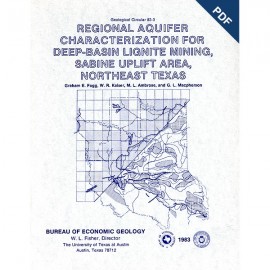 Regional Aquifer Characterization for Deep-Basin Lignite Mining, Sabine Uplift Area,... Texas. Digital Download