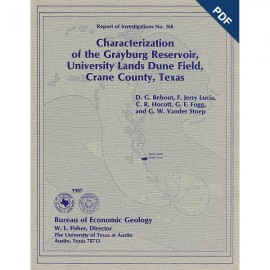 Characterization of the Grayburg Reservoir, University Lands Dune Field, Crane County, Texas. Digital Download