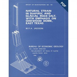 Natural Strain in Diapiric and Glacial Rock Salt, with Emphasis on Oakwood Dome, East Texas. Digital Download