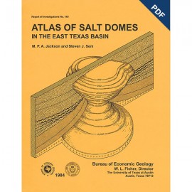 Atlas of Salt Domes in the East Texas Basin. Digital Download