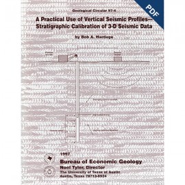 A Practical Use of Vertical Seismic Profiles-Stratigraphic Calibration of 3-D Seismic Data. Digital Download