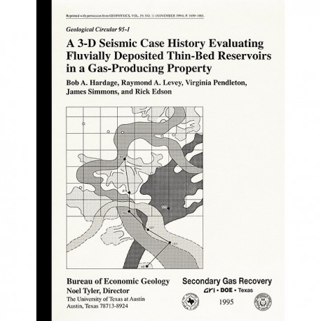 GC9501. A 3-D Seismic Case History Evaluating Fluvially Deposited Thin-Bed Reservoirs in a Gas-Producing Property
