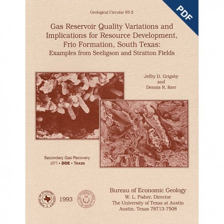 GC9302D. Gas Reservoir Quality Variations and Implications ..., Frio Formation, South Texas:...- Downloadable PDF