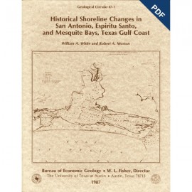 Historical Shoreline Changes in San Antonio, Espiritu Santo, and Mesquite Bays, Texas... Digital Download