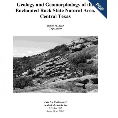 AGS GB 32D. Geology and Geomorphology of Enchanted Rock State Natural Area, Central Texas -Downloadable