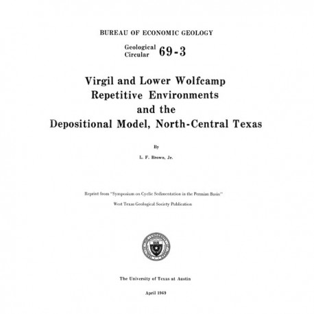 GC6903. Virgil and Lower Wolfcamp Repetitive Environments and the Depositional Model, North-Central Texas