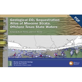 Geological CO2 Sequestration Atlas of Miocene Strata, Offshore Texas State Waters. Digital Download