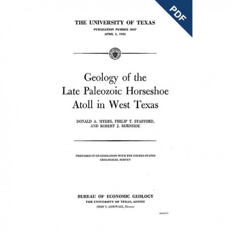 PB5607. Geology of the Late Paleozoic Horseshoe Atoll in West Texas