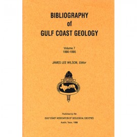 Bibliography of Gulf Coast Geology (V. 7)
