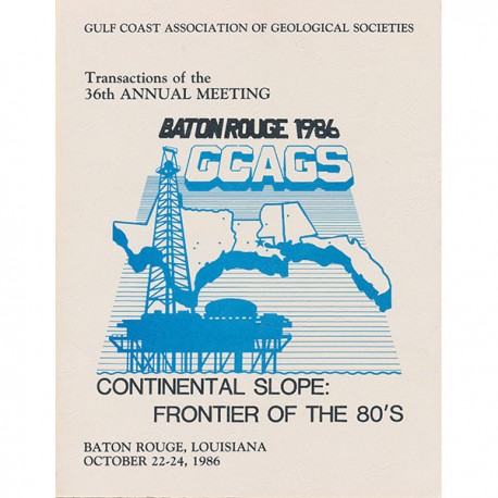 GCAGS036. GCAGS Volume 36 (1986) Baton Rouge