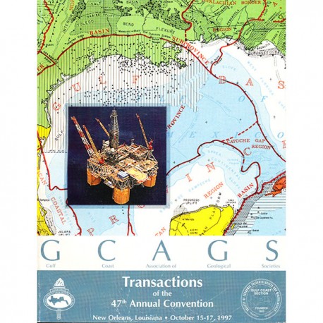 GCAGS047. GCAGS Volume 47 (1997) New Orleans