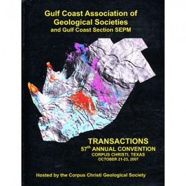 GCAGS Transactions Volume 57 (2007) Corpus Christi
