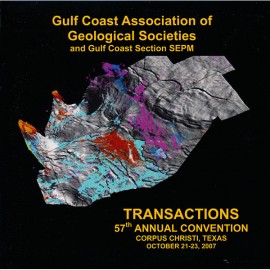 GCAGS Transactions Volume 57 (2007) Corpus Christi. CD-ROM