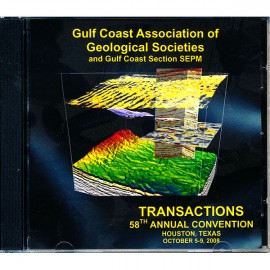 GCAGS Transactions Volume 58 (2008) Houston. CD-ROM