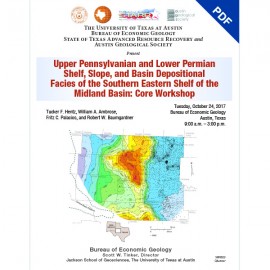 Upper Pennsylvanian...Lower Permian...Facies...Southern Eastern Shelf...Midland Basin: Core Workshop. Digital Download