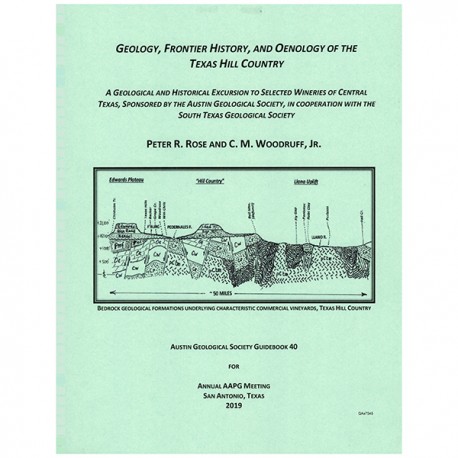 AGS GB 40. Geology, Frontier History, and Oenology of the Texas Hill Country