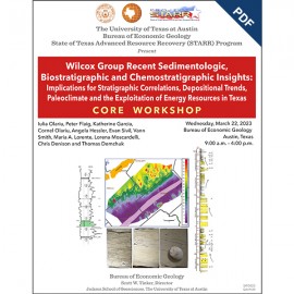 Wilcox Group Recent Sedimentologic, Biostratigraphic and Chemostratigraphic Insights: Core Workshop