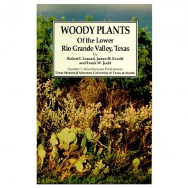 Woody Plants of the Lower Rio Grande Valley