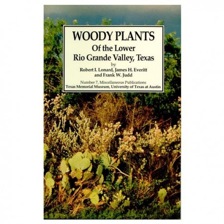 TMMMP007. Woody plants of the Lower Rio Grande Valley