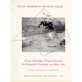 Salvage Archeology of Canyon Reservoir: the Wunderlich, Footbridge, and Oblate Sites