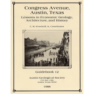 Congress Avenue, Austin, Texas, Lessons in Economic Geology, Architecture, and History
