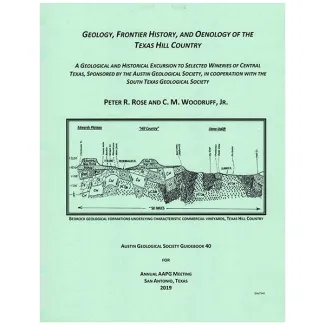 Geology, Frontier History, and Oenology of the Texas Hill Country
