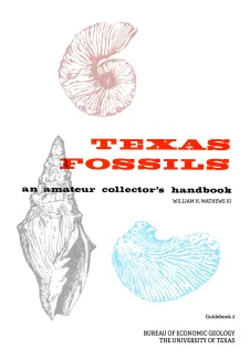 Texas Fossils: An Amateur Collector's Handbook