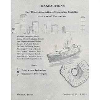 GCAGS Transactions Volume 23 (1973) Houston