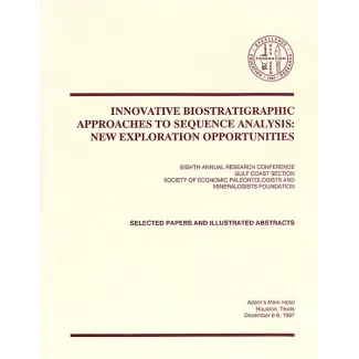 Innovative Biostratigraphic Approaches to Sequence Analysis: New Exploration Opportunities