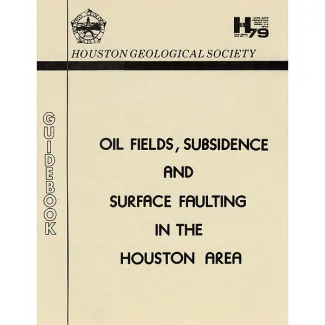 Oil Fields, Subsidence, and Surface Faulting in the Houston Area