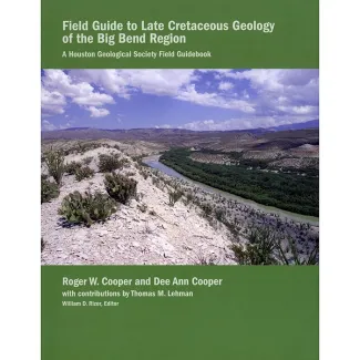 Field Guide to Late Cretaceous Geology...Big Bend