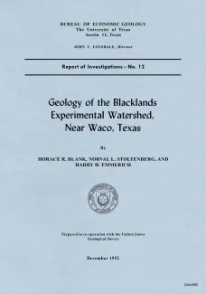 Geology of the Blacklands Experimental Watershed, near Waco, Texas