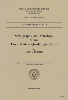 Stratigraphy and petrology of the Tascotal Mesa quadrangle, Texas