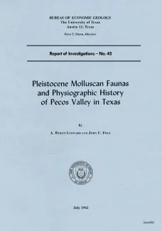 Pleistocene molluscan faunas and physiographic history of Pecos Valley in Texas